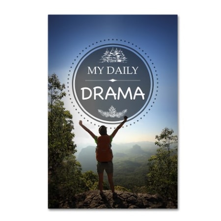 Jean Plout 'My Daily DRAMA' Canvas Art,22x32